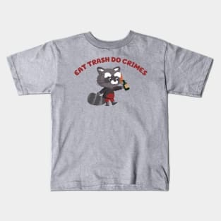 EAT TRASH DO CRIMES Kids T-Shirt